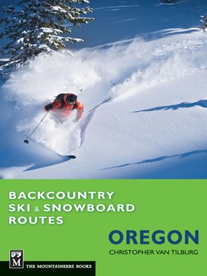 cover image of Backcountry Ski & Snowboard Routes: Oregon